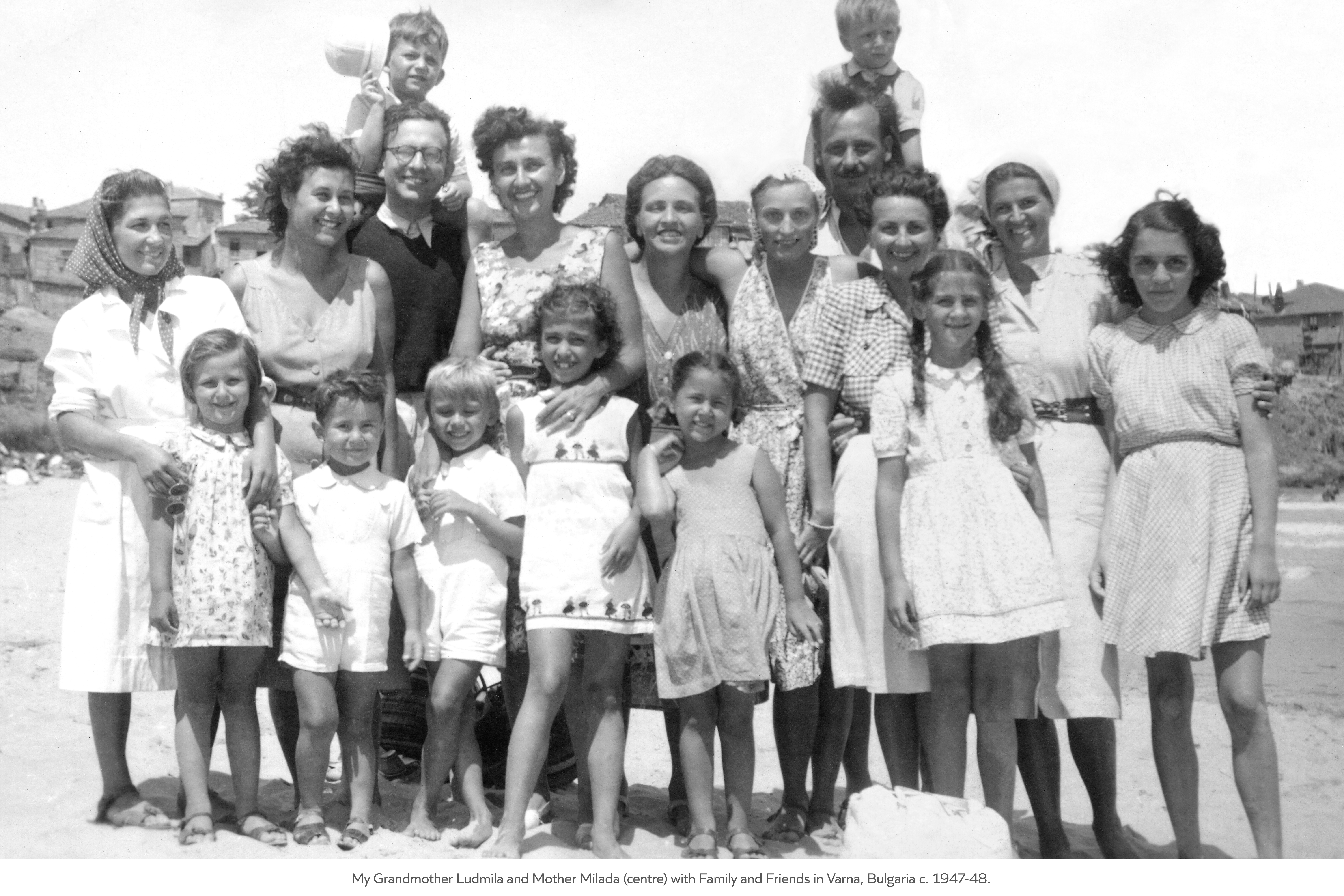 My Grandmother Ludmila and Mother Milada (centre) with Family and Friends in Varna, Bulgaria c. 1947-48